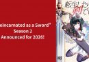 “Reincarnated as a Sword” Season 2 Announced for 2026! Ultra Teaser Visual Ignites Fan Excitement