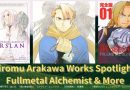 Hiromu Arakawa Works Spotlight: Fullmetal Alchemist & More