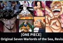 [ONE PIECE] The Original Seven Warlords of the Sea, Revisited