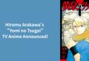 Manga Arakawa Hiromu “Yomi no Tsugai” Diadaptasi Menjadi Anime TV! Akan Tayang Tahun 2025 dengan Tim Produksi Mewah dari Square Enix × Aniplex × Bones