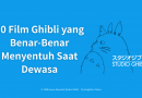 10 Film Ghibli yang Benar-Benar Menyentuh Saat Dewasa